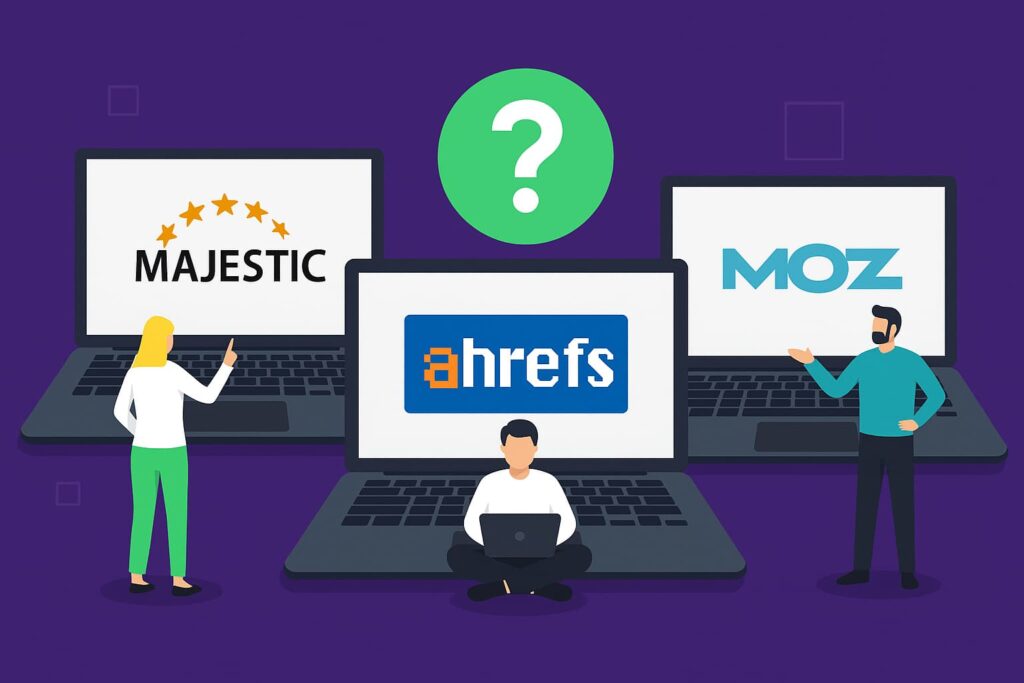 Majestic Or Ahrefs Or Moz